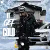 Big Grimp - It Get Cold - Single